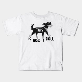 dog with roller skates, This is how I roll with gift card Kids T-Shirt